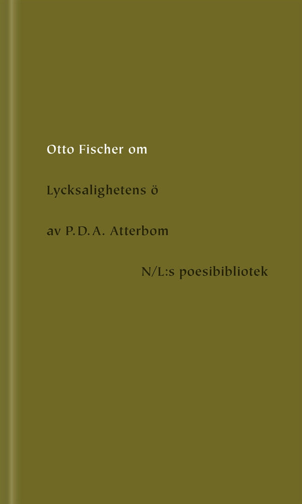 Om Lycksalighetens ö av P.D.A. Atterbom – E-bok – Laddas ner-Digitala böcker-Axiell-peaceofhome.se