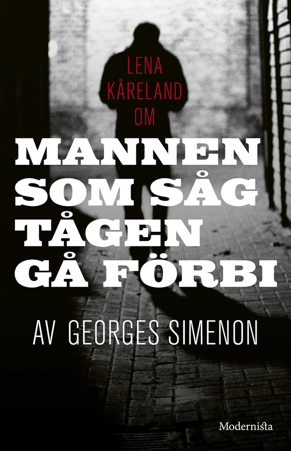 Om Mannen som såg tågen gå förbi av Georges Simenon – E-bok – Laddas ner-Digitala böcker-Axiell-peaceofhome.se