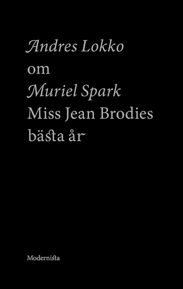 Om Miss Jean Brodies bästa år av Muriel Spark – E-bok – Laddas ner-Digitala böcker-Axiell-peaceofhome.se