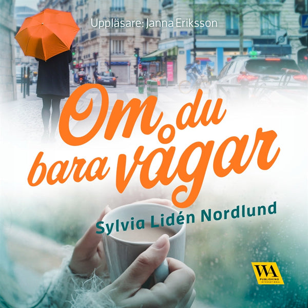 Om du bara vågar – Ljudbok – Laddas ner-Digitala böcker-Axiell-peaceofhome.se