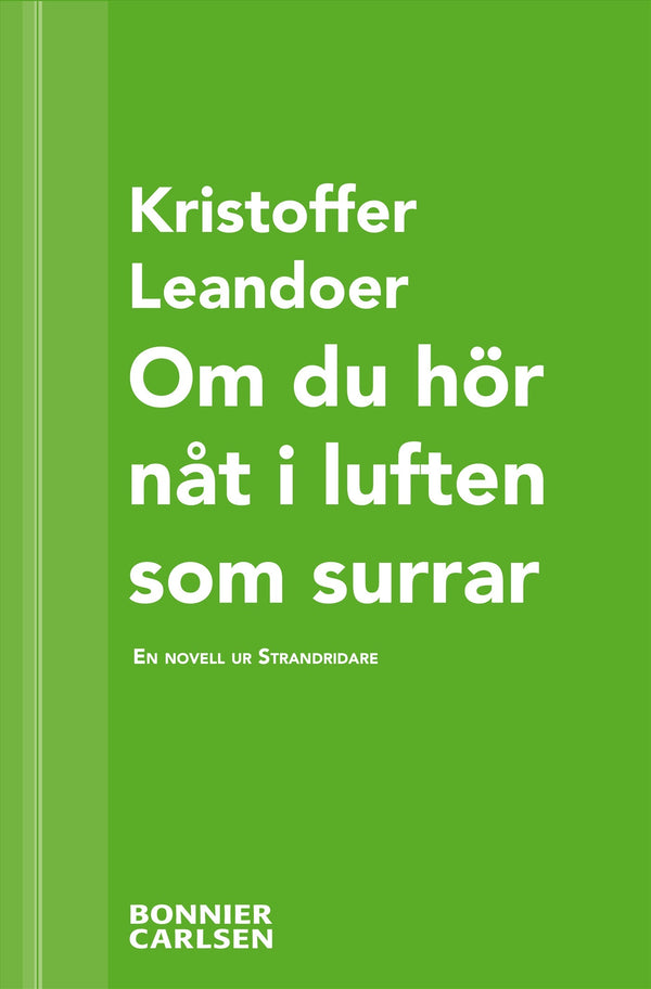 Om du hör nåt i luften som surrar : en skräcknovell ur Strandridare – E-bok – Laddas ner-Digitala böcker-Axiell-peaceofhome.se