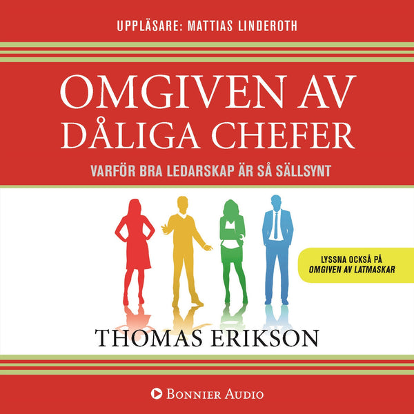 Omgiven av dåliga chefer : varför bra ledarskap är så sällsynt – Ljudbok – Laddas ner-Digitala böcker-Axiell-peaceofhome.se