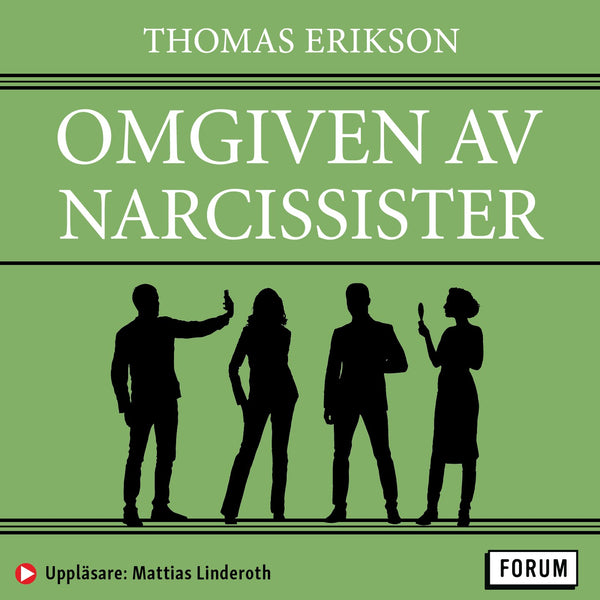 Omgiven av narcissister : så hanterar du självälskare – Ljudbok – Laddas ner-Digitala böcker-Axiell-peaceofhome.se