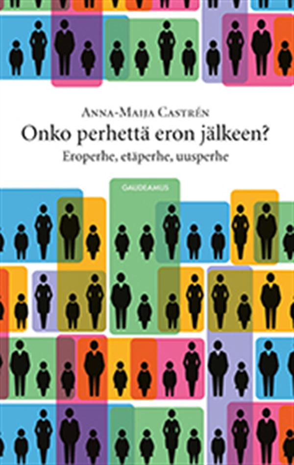Onko perhettä eron jälkeen? – E-bok – Laddas ner-Digitala böcker-Axiell-peaceofhome.se