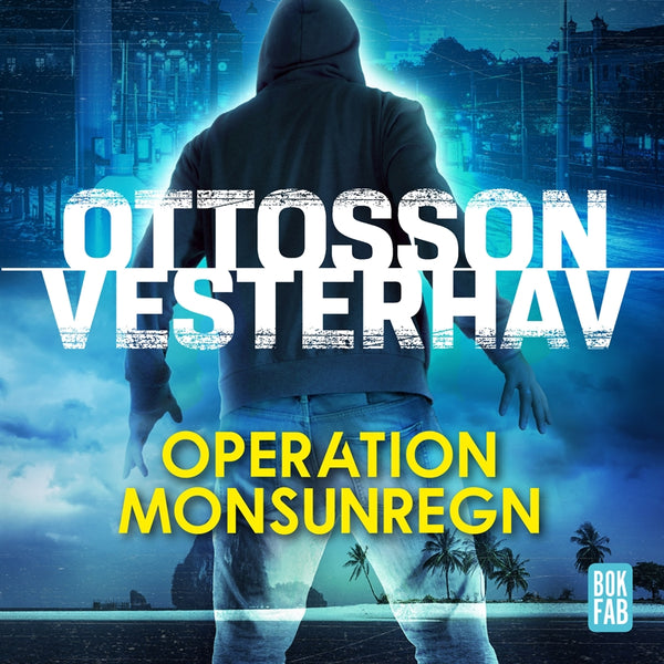 Operation Monsunregn – Ljudbok – Laddas ner-Digitala böcker-Axiell-peaceofhome.se
