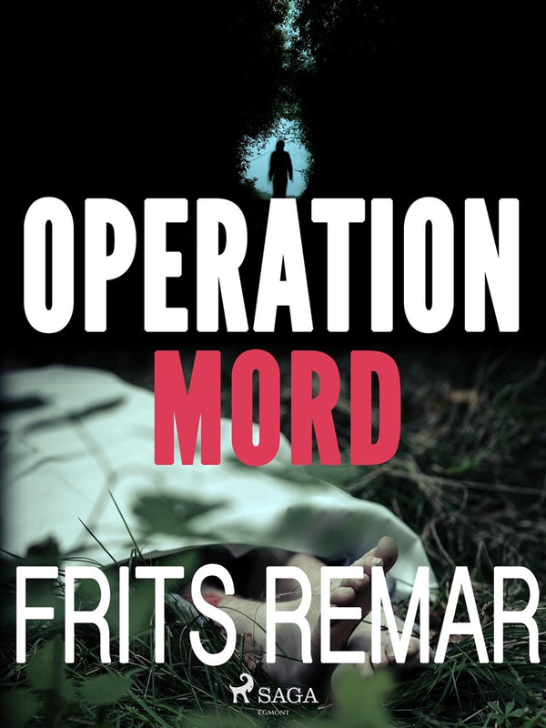 Operation Mord – E-bok – Laddas ner-Digitala böcker-Axiell-peaceofhome.se