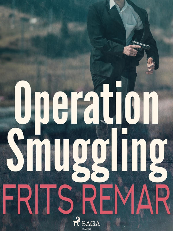 Operation Smuggling – E-bok – Laddas ner-Digitala böcker-Axiell-peaceofhome.se
