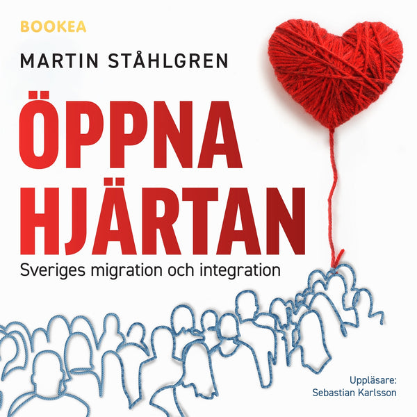Öppna hjärtan: Sveriges migration och integration – Ljudbok – Laddas ner-Digitala böcker-Axiell-peaceofhome.se