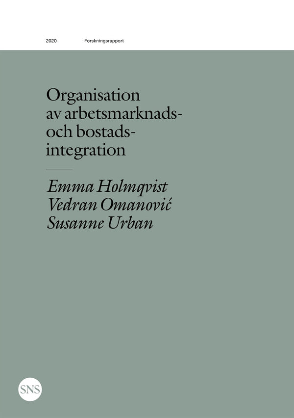 Organisation av arbetsmarknads- och bostadsintegration – E-bok – Laddas ner-Digitala böcker-Axiell-peaceofhome.se