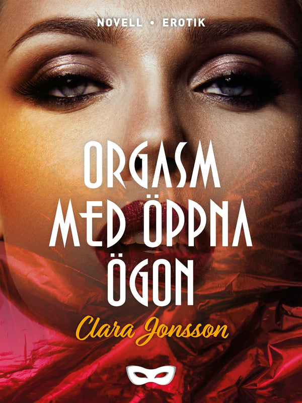 Orgasm med öppna ögon – E-bok – Laddas ner-Digitala böcker-Axiell-peaceofhome.se