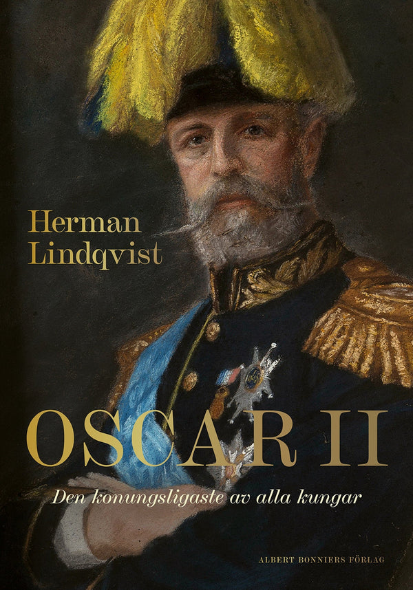 Oscar II : den konungsligaste av alla kungar – E-bok – Laddas ner