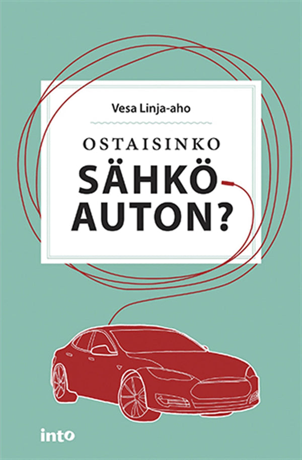 Ostaisinko sähköauton? – E-bok – Laddas ner-Digitala böcker-Axiell-peaceofhome.se