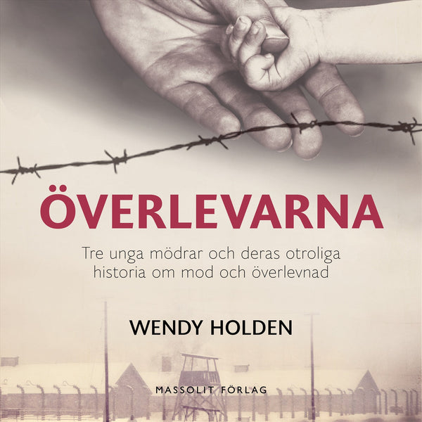 Överlevarna : tre unga mödrar och deras otroliga historia om mod och överlevnad – Ljudbok – Laddas ner-Digitala böcker-Axiell-peaceofhome.se