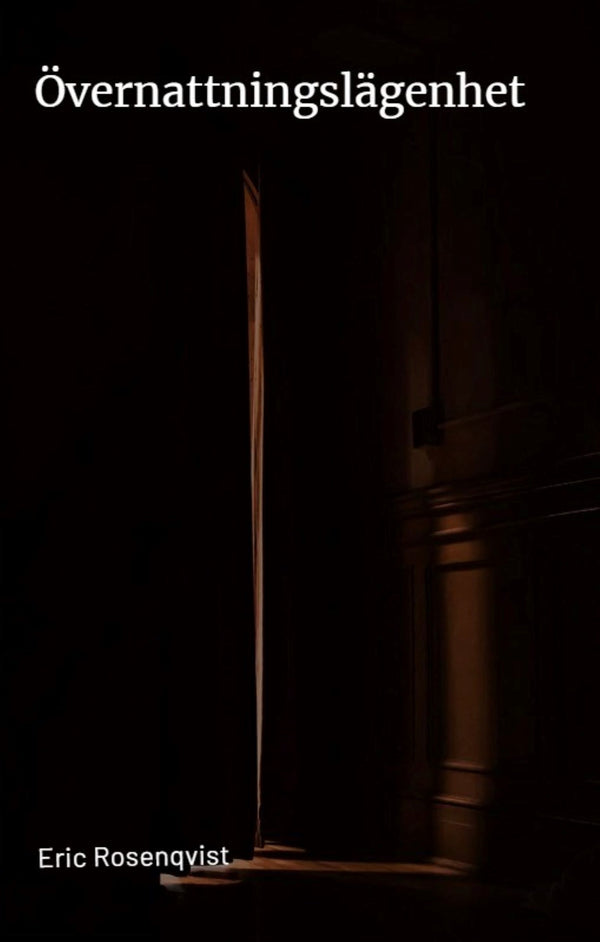 Övernattningslägenhet: Rörelser i mörkret – E-bok – Laddas ner-Digitala böcker-Axiell-peaceofhome.se