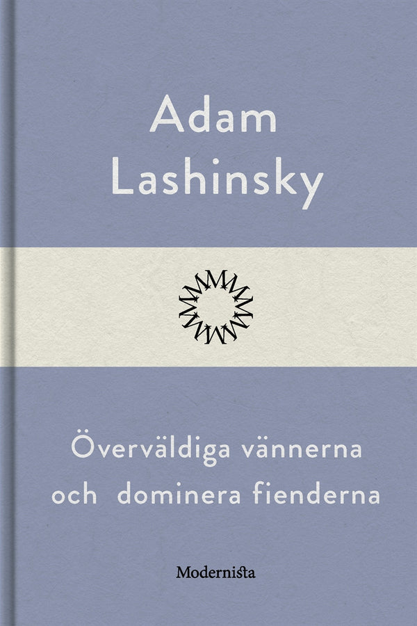 Överväldiga vännerna och dominera fienderna – E-bok – Laddas ner-Digitala böcker-Axiell-peaceofhome.se