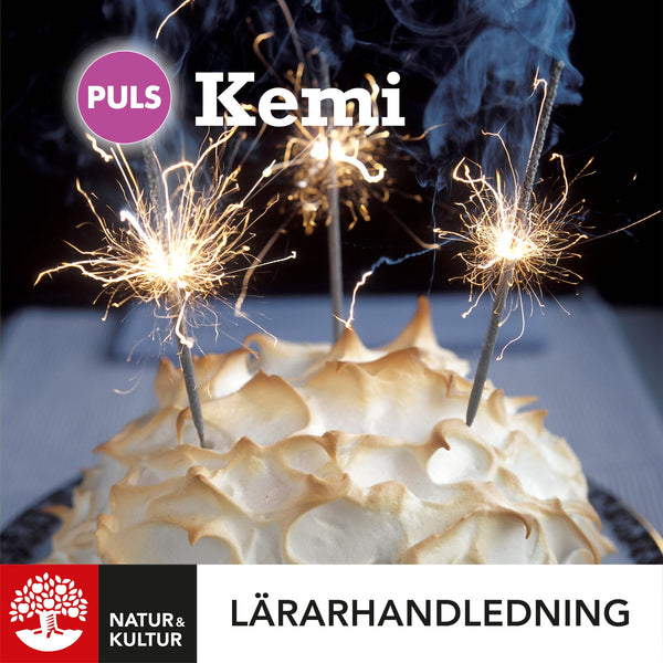 PULS Kemi 7-9 Lärarhandledning Digital, fjärde upplagan-Digitala böcker-Natur & Kultur Digital-peaceofhome.se