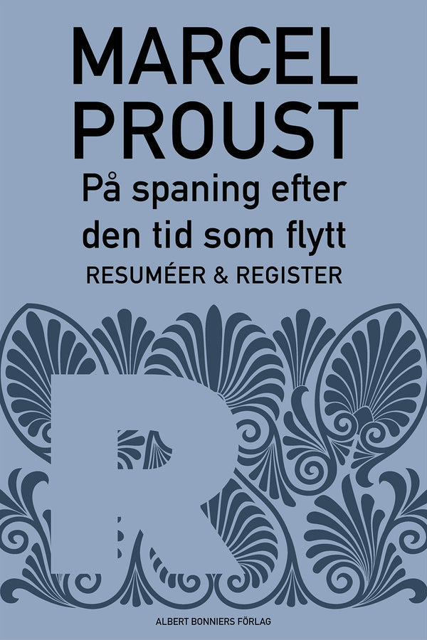 På spaning efter den tid som flytt. D 8, Resuméer och register – E-bok – Laddas ner-Digitala böcker-Axiell-peaceofhome.se