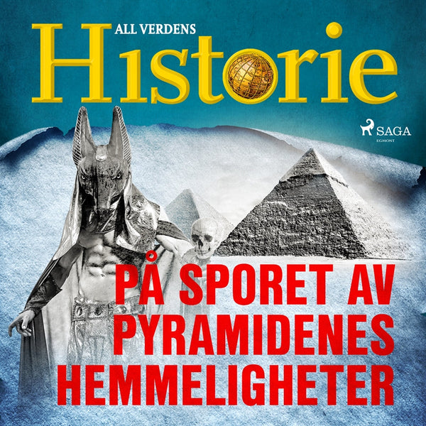 På sporet av pyramidenes hemmeligheter – Ljudbok – Laddas ner-Digitala böcker-Axiell-peaceofhome.se