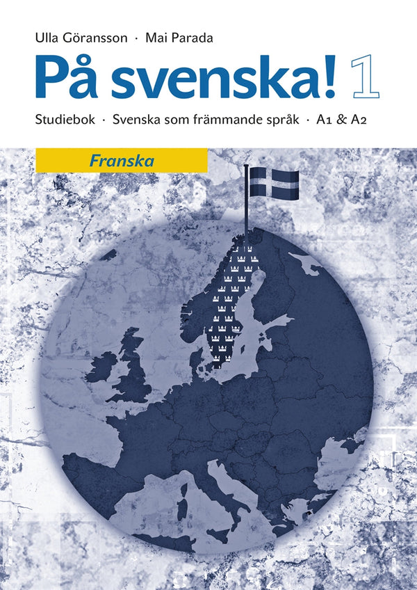 På svenska! 1 studiebok franska – E-bok – Laddas ner-Digitala böcker-Axiell-peaceofhome.se