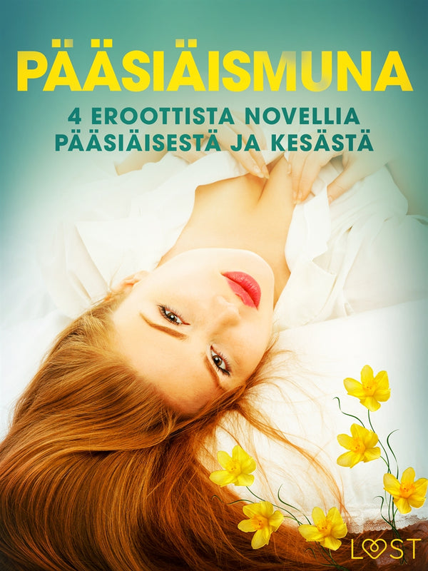 Pääsiäismuna - 4 eroottista novellia pääsiäisestä ja kesästä – E-bok – Laddas ner-Digitala böcker-Axiell-peaceofhome.se