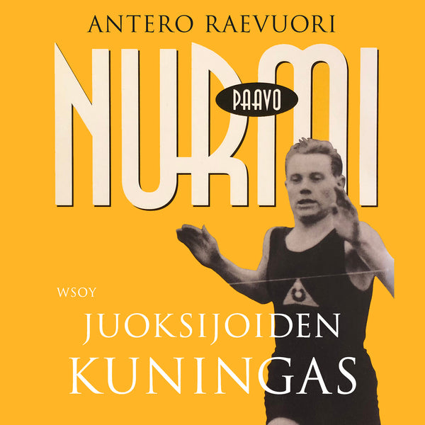 Paavo Nurmi. Juoksijoiden kuningas – Ljudbok – Laddas ner-Digitala böcker-Axiell-peaceofhome.se