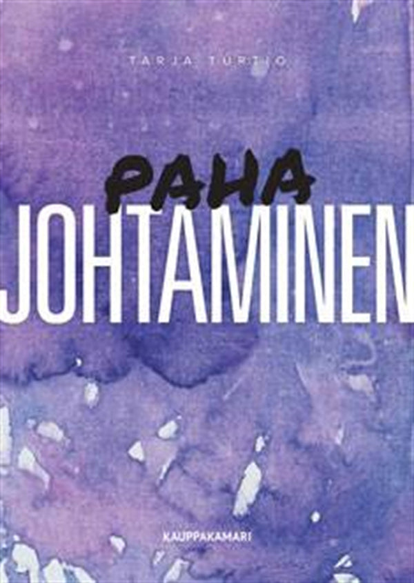 Paha johtaminen – E-bok – Laddas ner-Digitala böcker-Axiell-peaceofhome.se