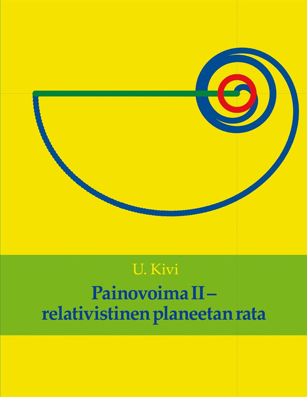 Painovoima II: relativistinen planeetan rata – E-bok – Laddas ner-Digitala böcker-Axiell-peaceofhome.se