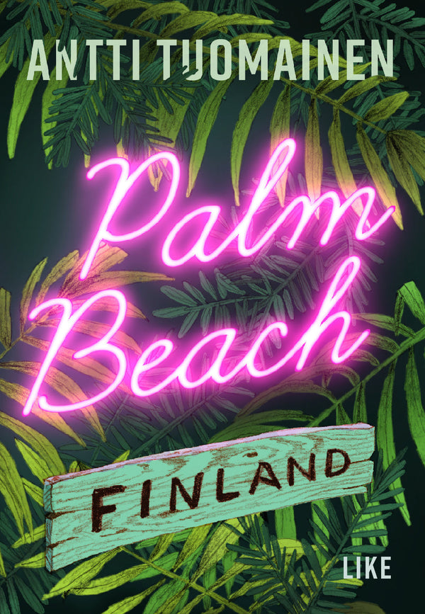 Palm Beach Finland – E-bok – Laddas ner-Digitala böcker-Axiell-peaceofhome.se