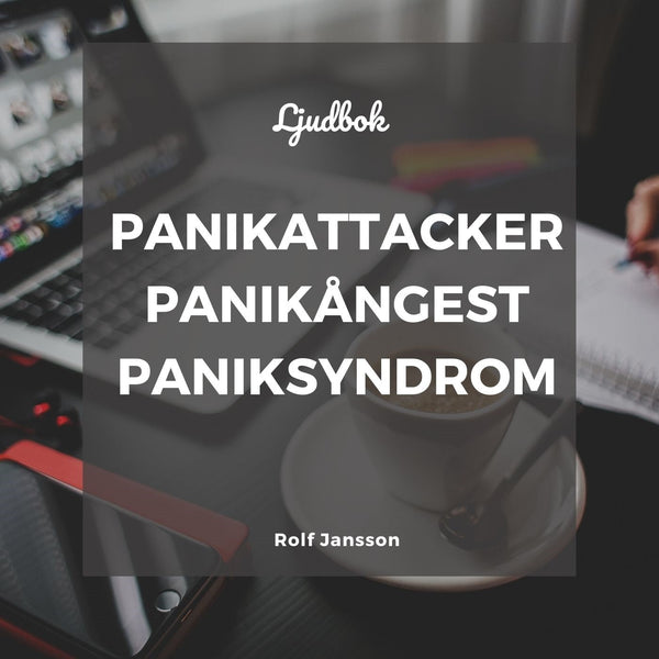 Panikattacker. Panikångest. Paniksyndrom. – Ljudbok – Laddas ner-Digitala böcker-Axiell-peaceofhome.se