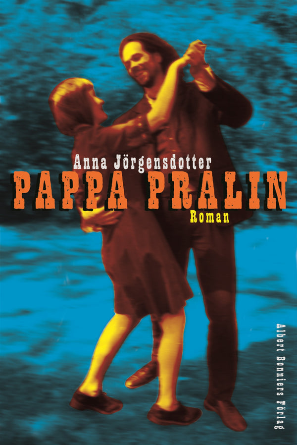 Pappa Pralin – E-bok – Laddas ner-Digitala böcker-Axiell-peaceofhome.se