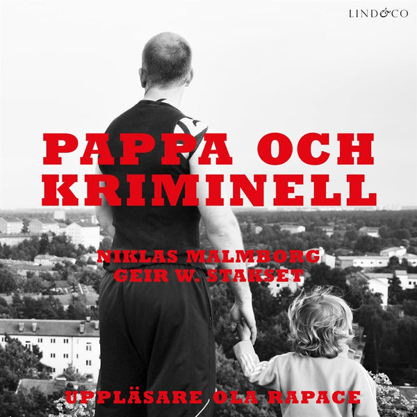 Pappa och kriminell – Ljudbok – Laddas ner-Digitala böcker-Axiell-peaceofhome.se