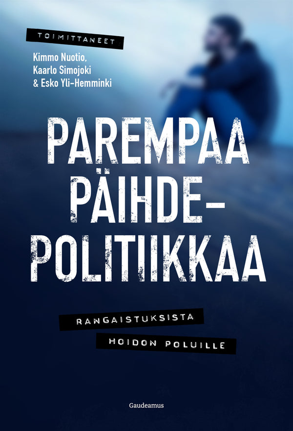Parempaa päihdepolitiikkaa – E-bok – Laddas ner-Digitala böcker-Axiell-peaceofhome.se