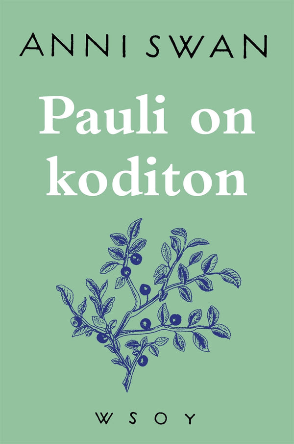 Pauli on koditon – E-bok – Laddas ner-Digitala böcker-Axiell-peaceofhome.se