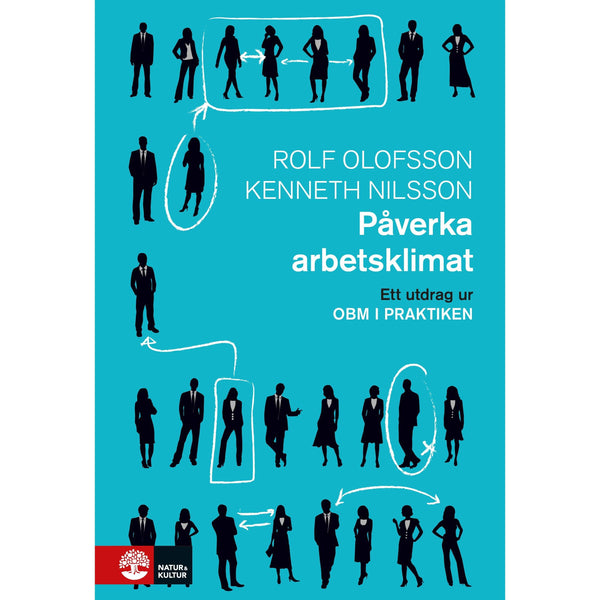 Påverka arbetsklimat : Utdrag ur OBM i praktiken - Digital - Laddas ner-Digitala böcker-Natur & Kultur Digital-peaceofhome.se