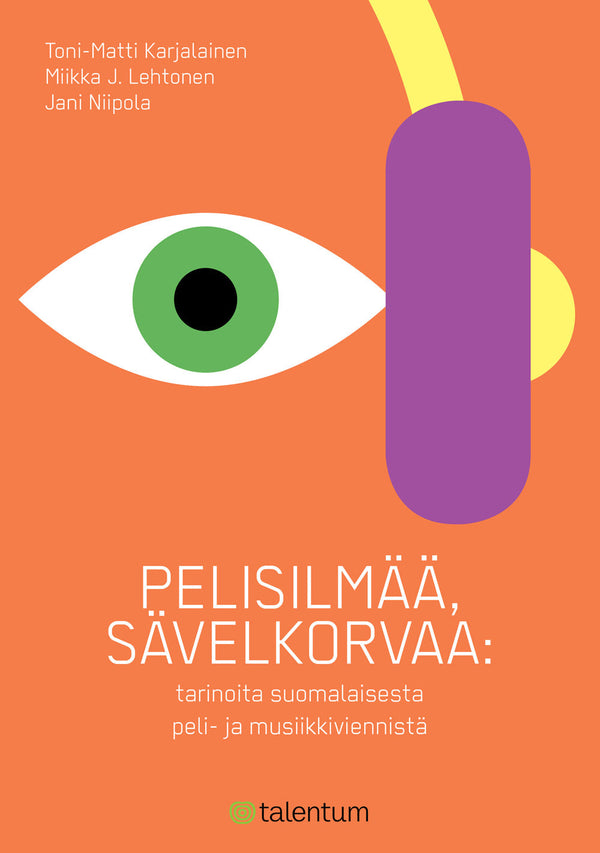 Pelisilmää, sävelkorvaa – E-bok – Laddas ner-Digitala böcker-Axiell-peaceofhome.se