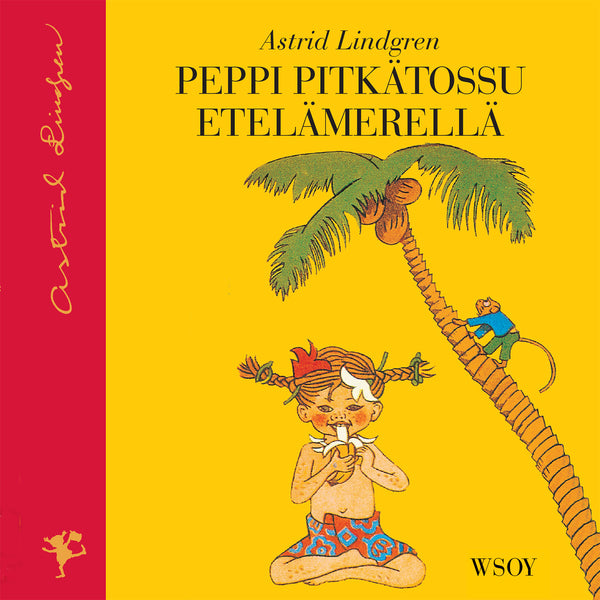 Peppi Pitkätossu Etelämerellä (uusi suomennos) – Ljudbok – Laddas ner-Digitala böcker-Axiell-peaceofhome.se