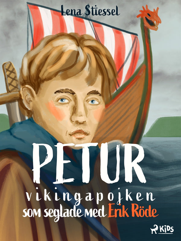 Petur : vikingapojken som seglade med Erik Röde – E-bok – Laddas ner-Digitala böcker-Axiell-peaceofhome.se