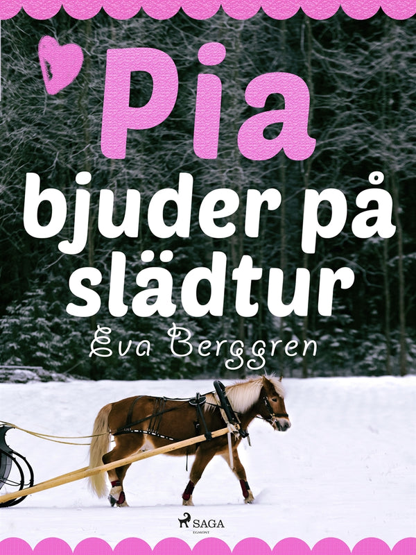 Pia bjuder på slädtur – E-bok – Laddas ner-Digitala böcker-Axiell-peaceofhome.se