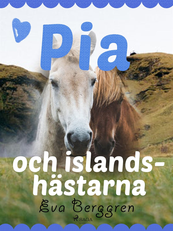 Pia och islandshästarna – E-bok – Laddas ner-Digitala böcker-Axiell-peaceofhome.se