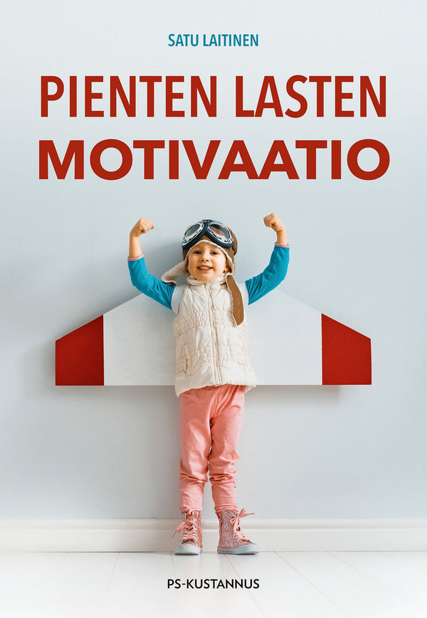 Pienten lasten motivaatio – E-bok – Laddas ner-Digitala böcker-Axiell-peaceofhome.se