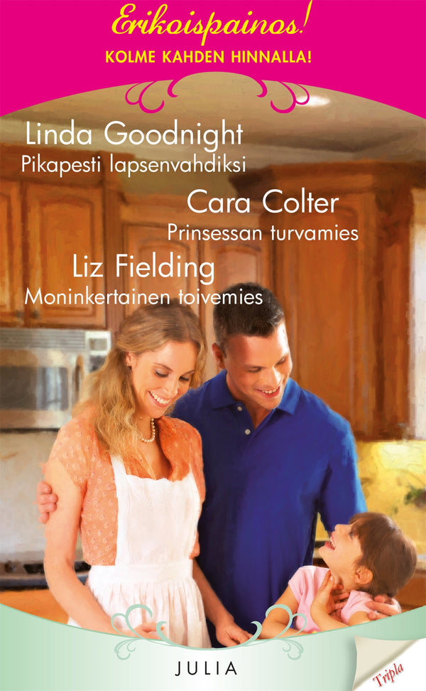 Pikapesti lapsenvahdiksi / Prinsessan turvamies / Moninkertainen toivemies – E-bok – Laddas ner-Digitala böcker-Axiell-peaceofhome.se