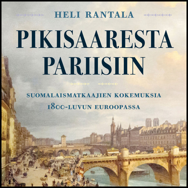 Pikisaaresta Pariisiin – Ljudbok – Laddas ner-Digitala böcker-Axiell-peaceofhome.se