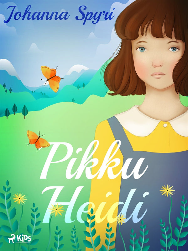 Pikku Heidi – E-bok – Laddas ner-Digitala böcker-Axiell-peaceofhome.se