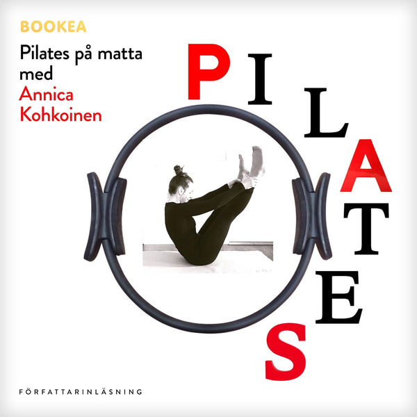 Pilates på matta med Annica Kohkoinen – Ljudbok – Laddas ner-Digitala böcker-Axiell-peaceofhome.se