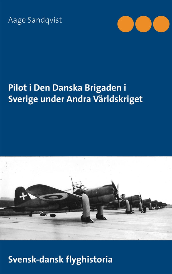 Pilot i Den Danska Brigaden i Sverige under Andra Världskriget – E-bok – Laddas ner-Digitala böcker-Axiell-peaceofhome.se