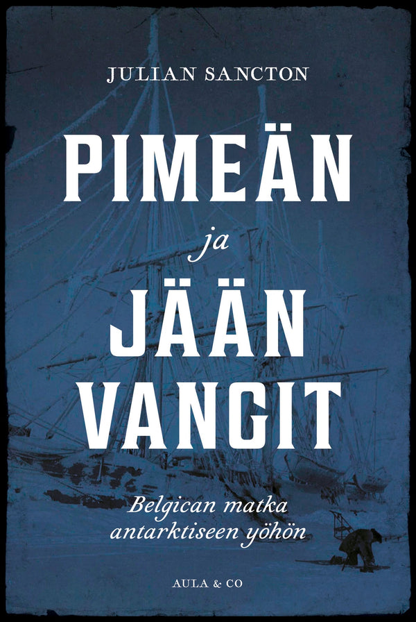 Pimeän ja jään vangit – Belgican matka antarktiseen yöhön – E-bok – Laddas ner-Digitala böcker-Axiell-peaceofhome.se