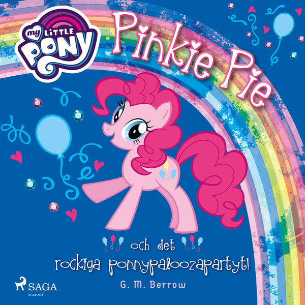 Pinkie Pie och det rockiga ponnypaloozapartyt! – Ljudbok – Laddas ner-Digitala böcker-Axiell-peaceofhome.se