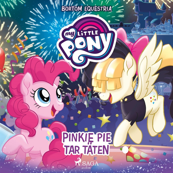 Pinkie Pie tar täten – Ljudbok – Laddas ner-Digitala böcker-Axiell-peaceofhome.se
