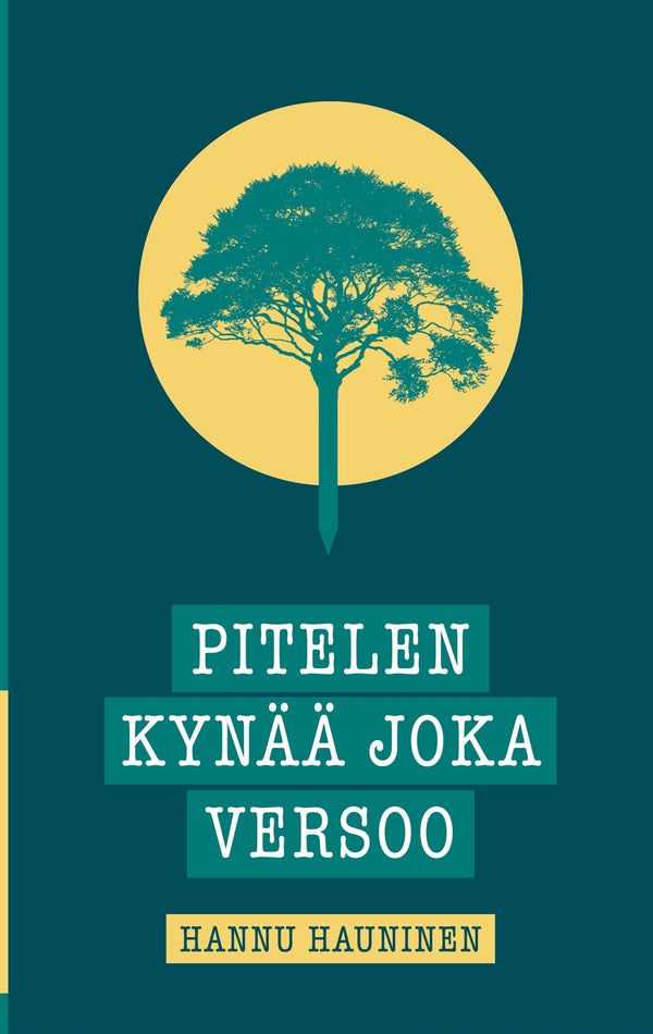 Pitelen kynää joka versoo – E-bok – Laddas ner-Digitala böcker-Axiell-peaceofhome.se