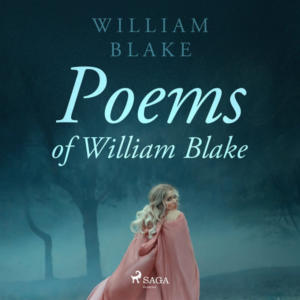 Poems of William Blake – Ljudbok – Laddas ner-Digitala böcker-Axiell-peaceofhome.se